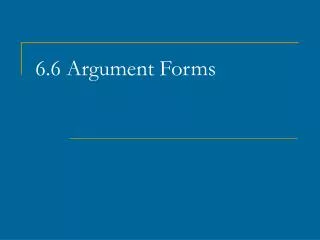 6.6 Argument Forms