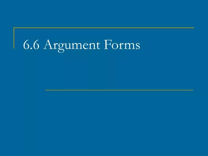 6 6 argument forms