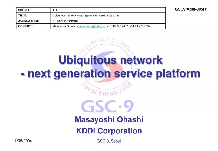 ubiquitous network next generation service platform