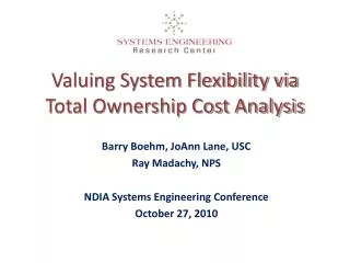 Valuing System Flexibility via Total Ownership Cost Analysis