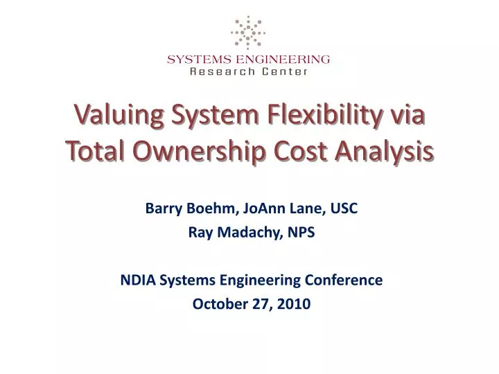 valuing system flexibility via total ownership cost analysis