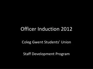 Officer Induction 2012
