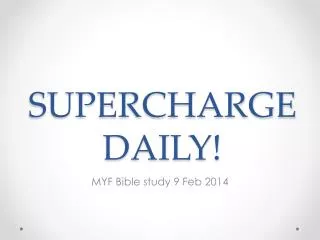 SUPERCHARGE DAILY!