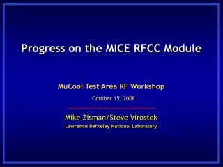 Progress on the MICE RFCC Module