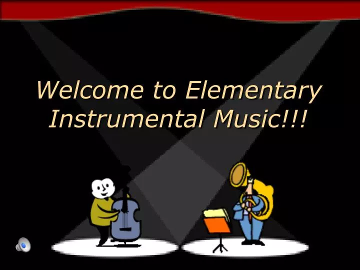 welcome to elementary instrumental music