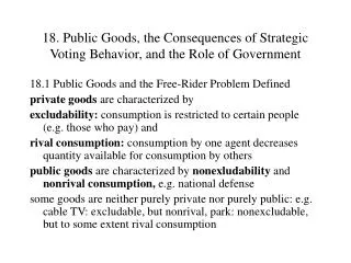 18. Public Goods, the Consequences of Strategic Voting Behavior, and the Role of Government