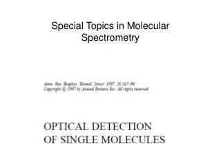 Special Topics in Molecular Spectrometry