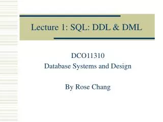 Lecture 1: SQL: DDL &amp; DML