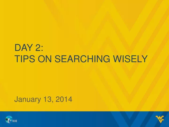 day 2 tips on searching wisely