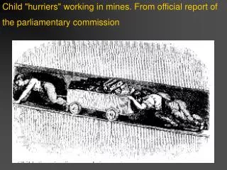 Child &quot;hurriers&quot; working in mines. From official report of the parliamentary commission
