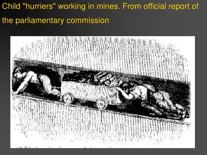 child hurriers working in mines from official report of the parliamentary commission