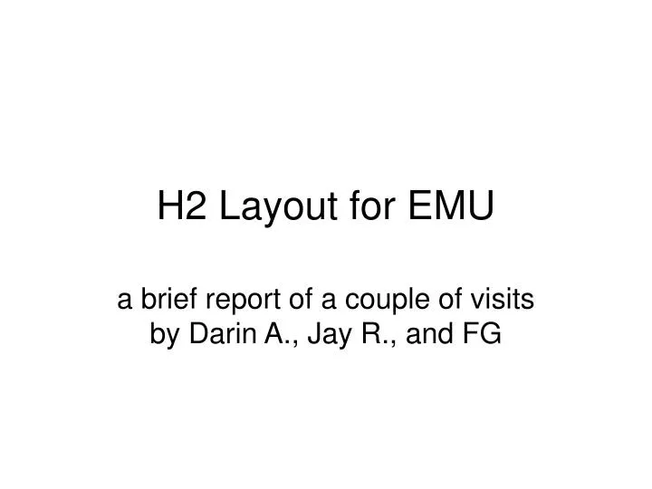 h2 layout for emu