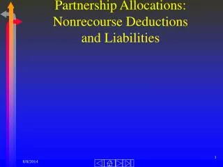 Partnership Allocations: Nonrecourse Deductions and Liabilities