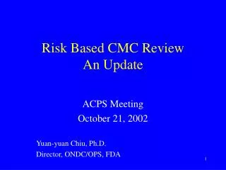 Risk Based CMC Review An Update