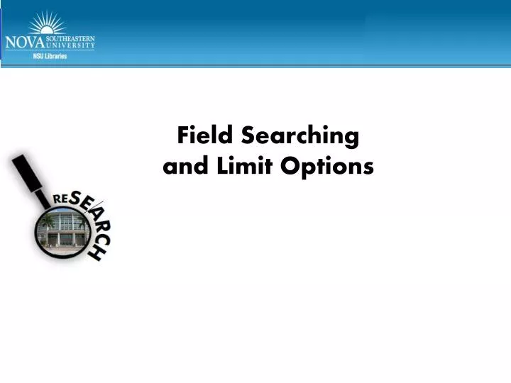 field searching and limit options