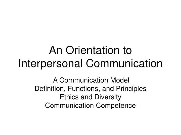 an orientation to interpersonal communication