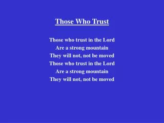 Those Who Trust