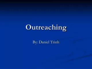 Outreaching