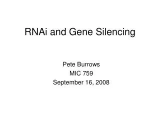 RNAi and Gene Silencing