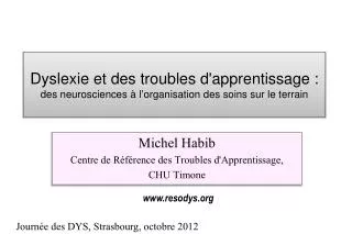 dyslexie et des troubles d apprentissage des neurosciences l organisation des soins sur le terrain