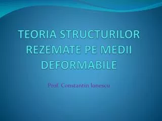 teoria structurilor rezemate pe medii deformabile