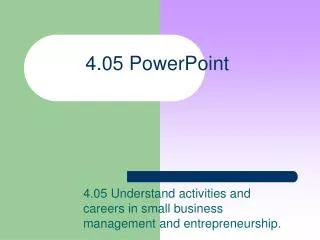 4.05 PowerPoint