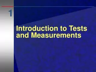Introduction to Tests and Measurements