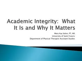 Academic Integrity: What It Is and Why It Matters