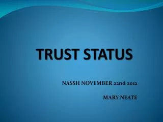 TRUST STATUS