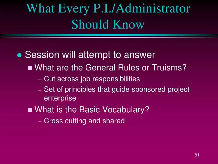 what every p i administrator should know