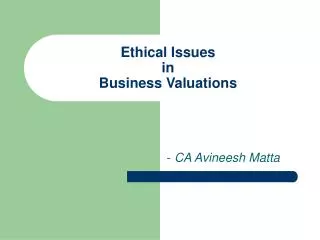 Ethical Issues in Business Valuations