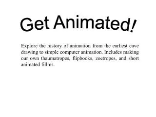 Get Animated!