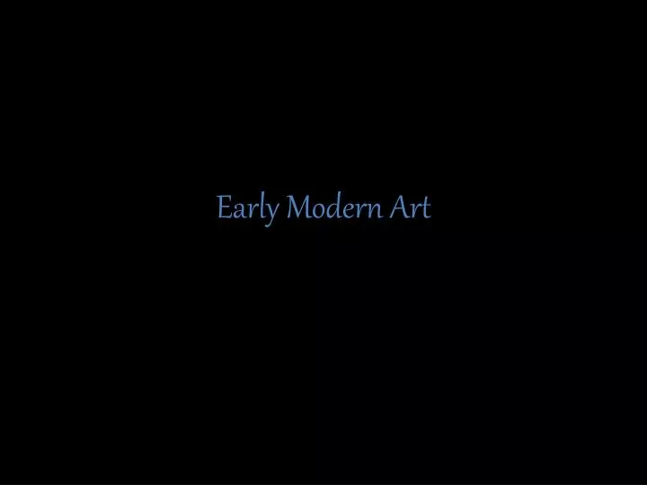 early modern art