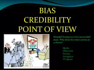 BIAS CREDIBILITY POINT OF VIEW