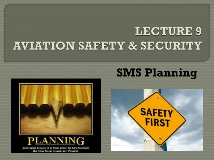 lecture 9 aviation safety security