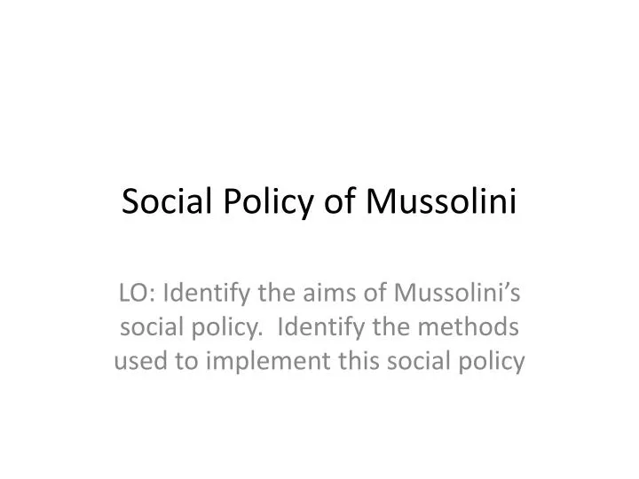 social policy of mussolini