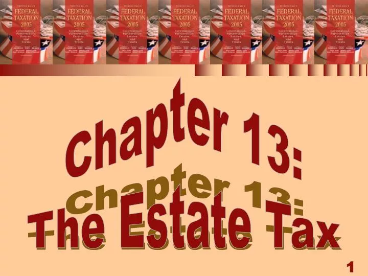 chapter 13 the estate tax