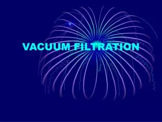 VACUUM FILTRATION