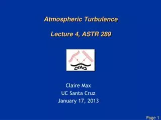 Atmospheric Turbulence Lecture 4, ASTR 289