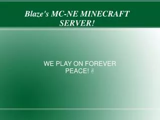 Blaze's MC-NE MINECRAFT SERVER!