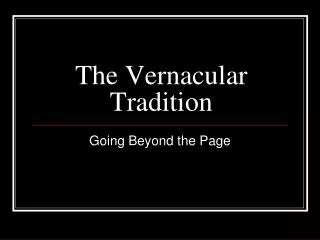The Vernacular Tradition