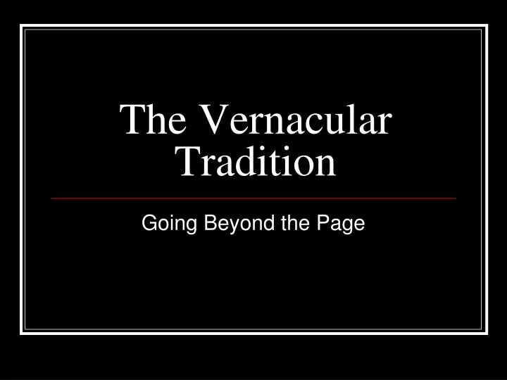 the vernacular tradition