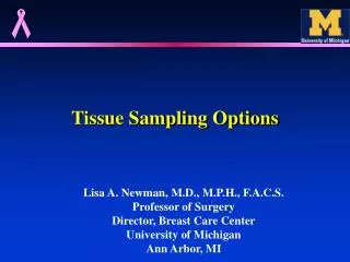 Tissue Sampling Options
