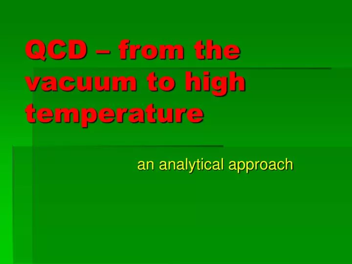 qcd from the vacuum to high temperature