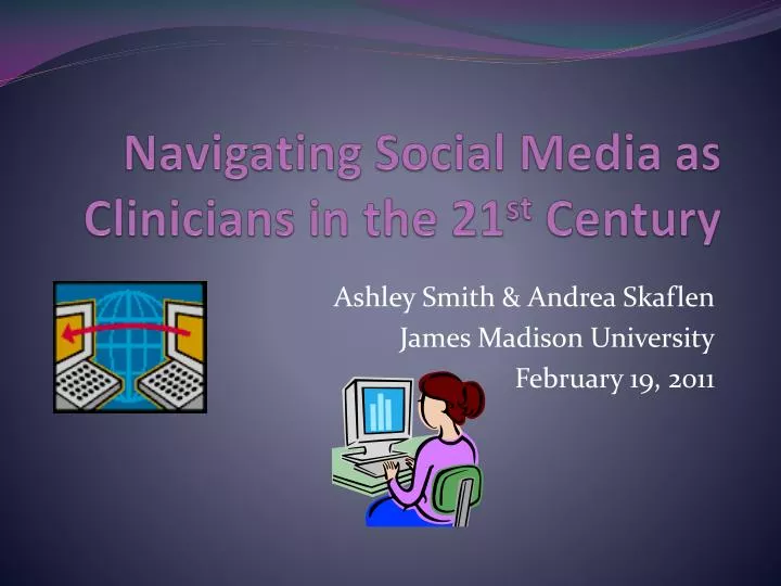navigating social media as clinicians in the 21 st century