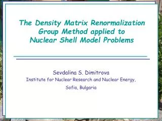 The Density Matrix Renormalization Group Method applied to Nuclear Shell Model Problems