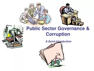 Public Sector Governance &amp; Corruption