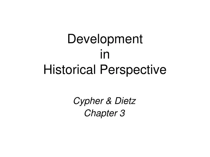 development in historical perspective
