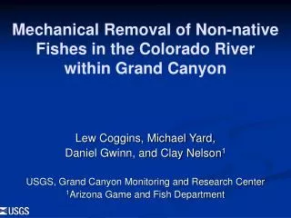 Mechanical Removal of Non-native Fishes in the Colorado River within Grand Canyon