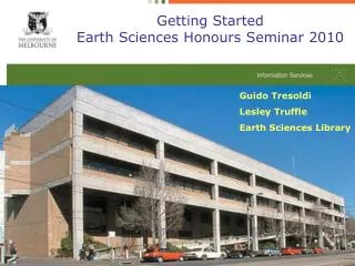 Getting Started Earth Sciences Honours Seminar 2010